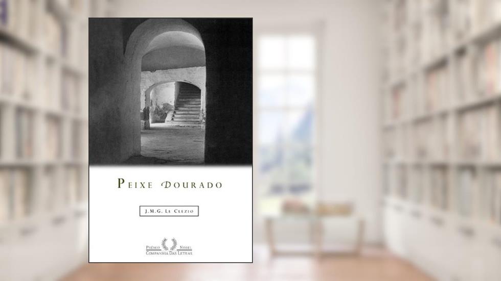 Peixe dourado, do autor J. M. G. Le Clézio