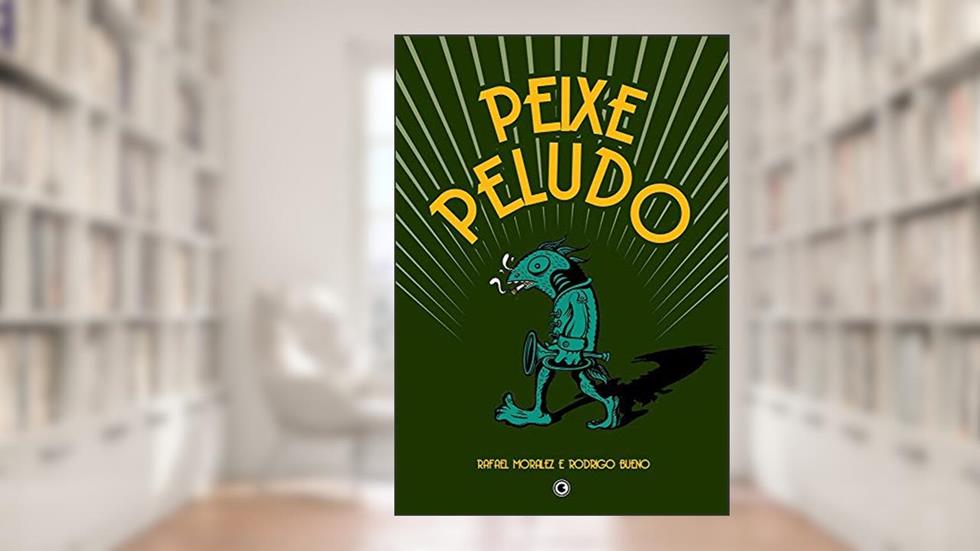 Peixe peludo, do autor Rodrigo Bueno; Rafael Moralez