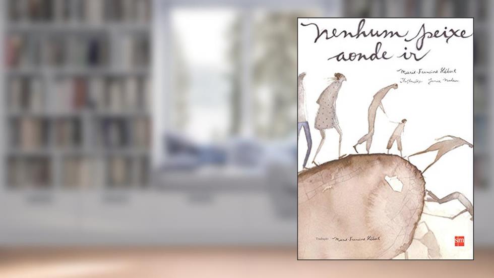 Nenhum Peixe Aonde Ir, do autor Marie- Francine Hébert