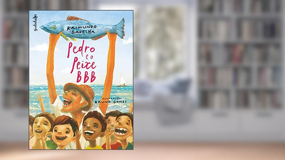Pedro e o peixe BBB, do autor Raimundo Gadelha