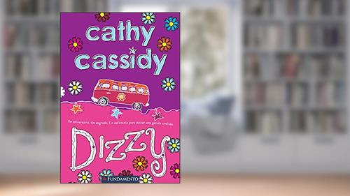 Capa de Dizzy, do autor Cathy Cassidy