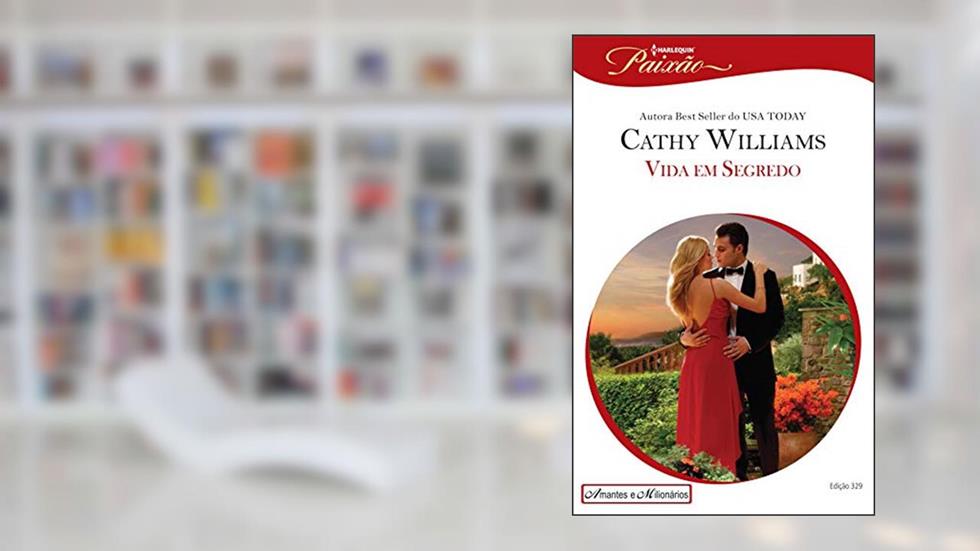 Vida em Segredo (Harlequin Jessica Especial Livro 329), do autor Cathy Williams