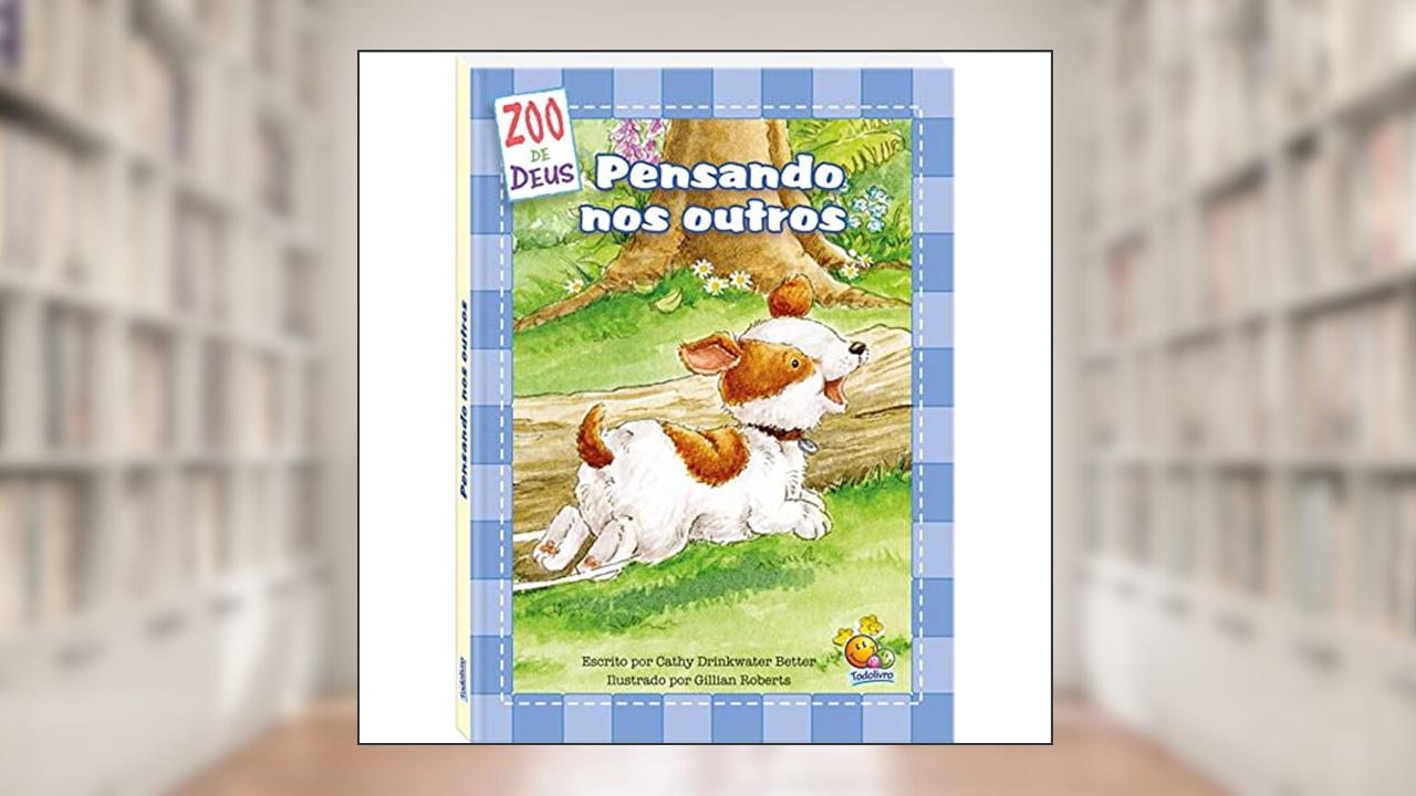 ZOO de Deus: Pensando nos outros, do autor Cathy Drinkwater Better