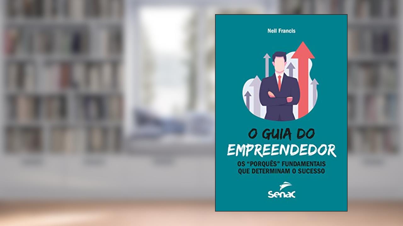 Capa de O guia do empreendedor: os 