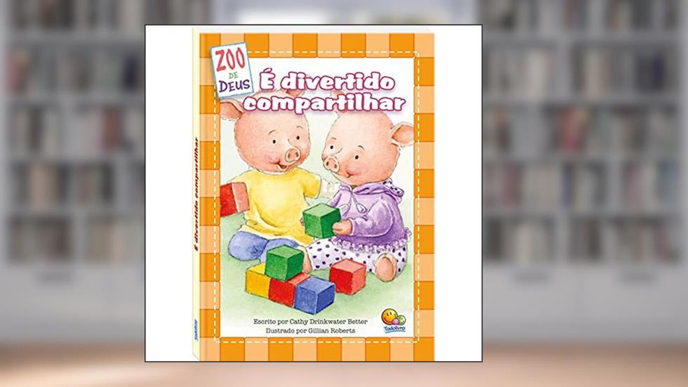 ZOO de Deus: É divertido compartilhar, do autor Cathy Drinkwater Better