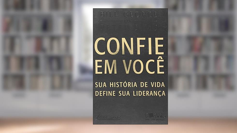 Confie em Você Sua História de Vida Define Sua Liderança, do autor Elizabeth George