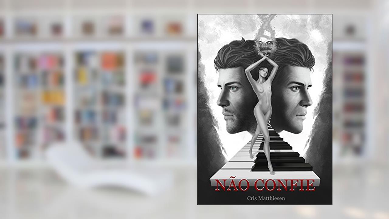 Não confie: Colateral 01 (COLATERAL book #1 Livro 2), do autor Cris Matthiesen