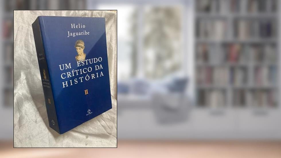 Um estudo crítico da História - Vol. 2, do autor Helio Jaguaribe
