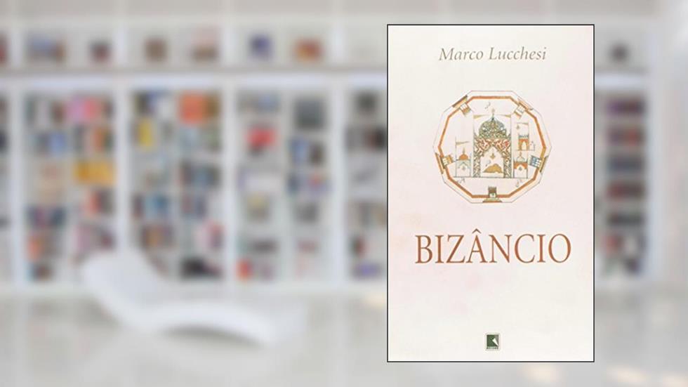 Bizâncio, do autor Marco Lucchesi