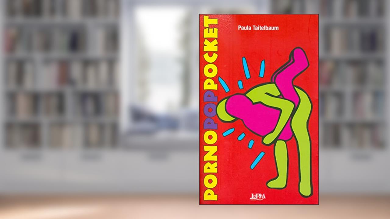 Porno pop Pocket, do autor Paula Taitelbaum