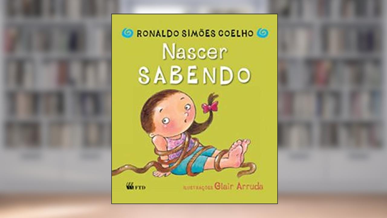 Nascer Sabendo, do autor Ronaldo Simões Coelho