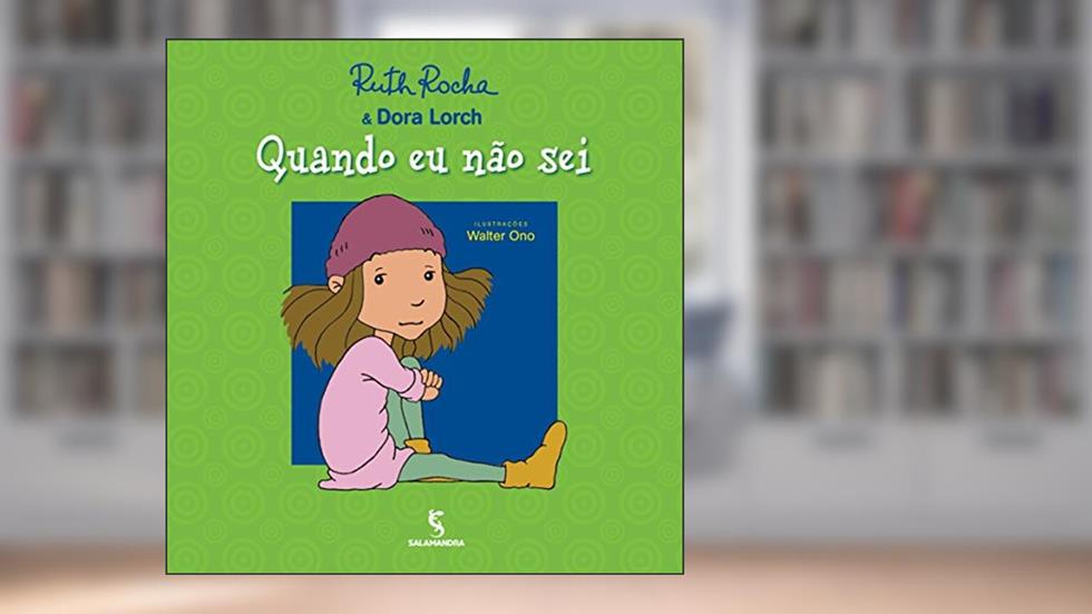 Quando eu não sei, do autor Dora Lorch; Ruth Rocha