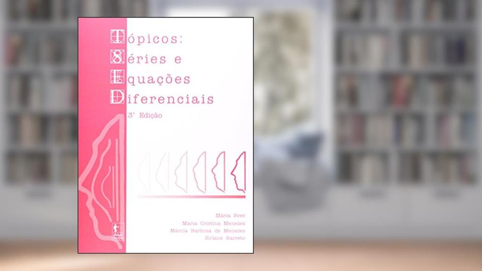 TSED. Tópicos, Séries e Equações Diferenciais, do autor Maria Svec
