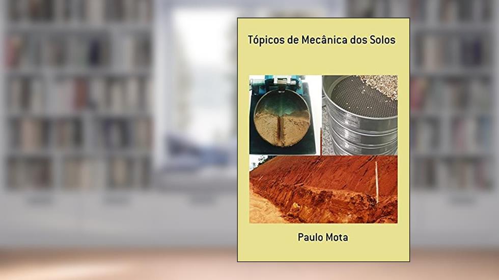 Tópicos De Mecânica Dos Solos, do autor Paulo Mota