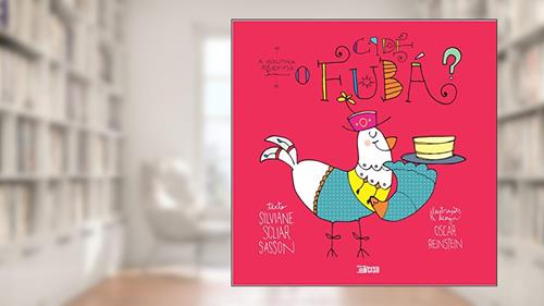 Capa de Cadê o Fubá?, do autor Silviane Scliar Sasson