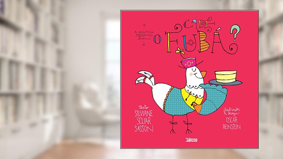 Cadê o Fubá?, do autor Silviane Scliar Sasson