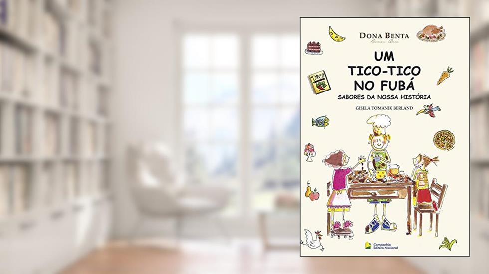 Um tico tico no fubá, do autor Gisela Tomanik Berland