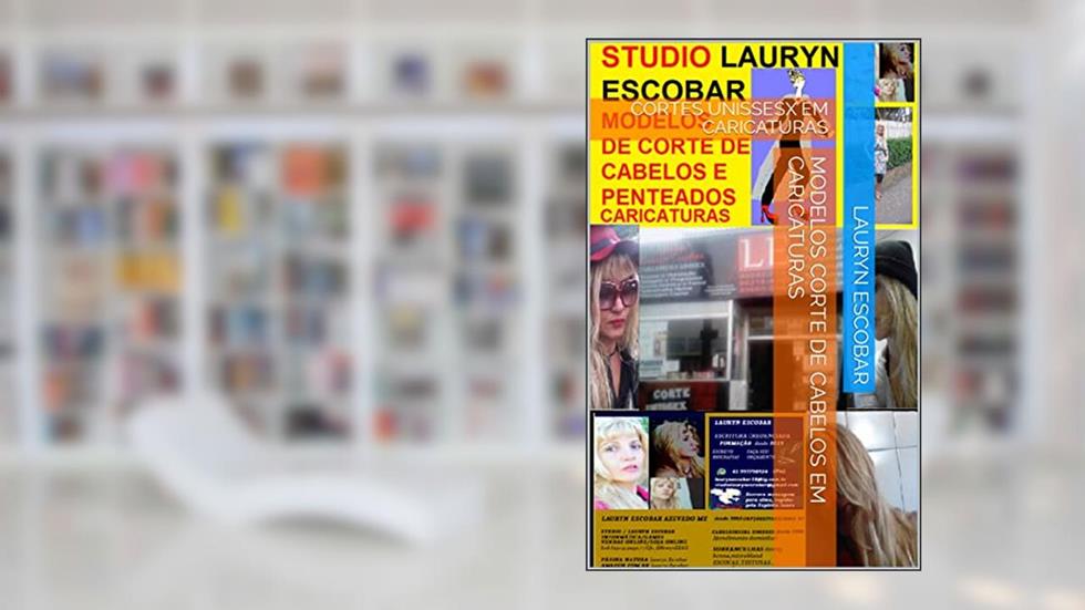 MODELOS CORTE DE CABELOS EM CARICATURAS: CORTES UNISSESX EM CARICATURAS, do autor LAURYN ESCOBAR