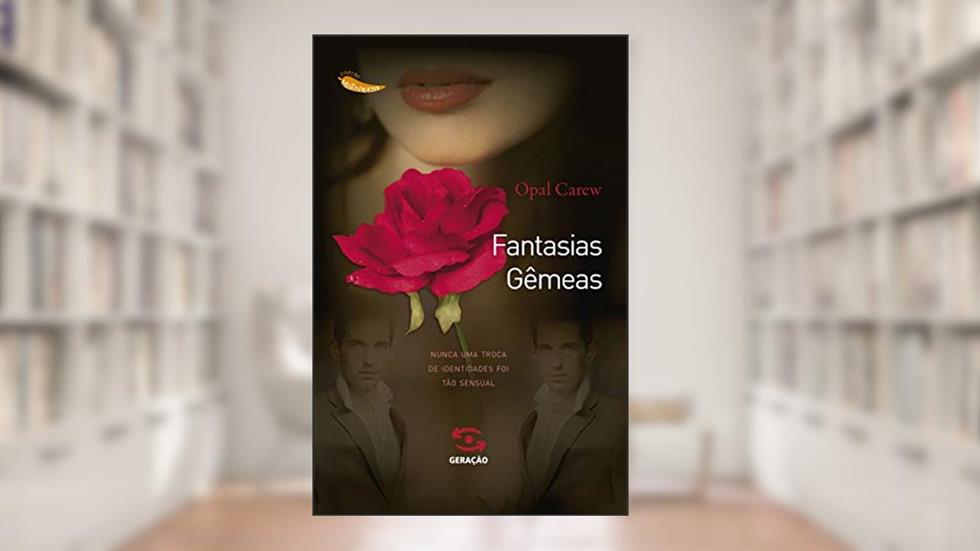 Fantasias Gêmeas, do autor Opal Carew