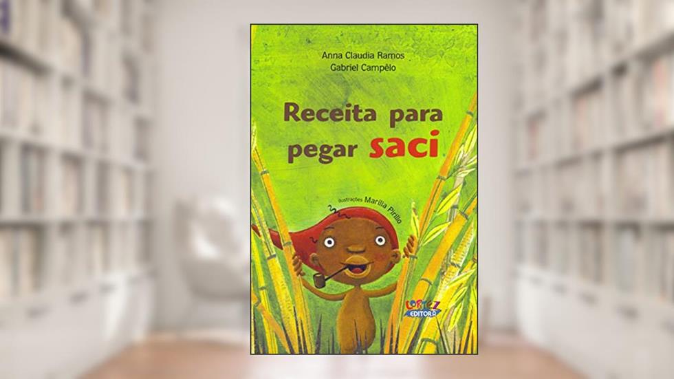 Receita para pegar saci, do autor Anna Claudia Ramos