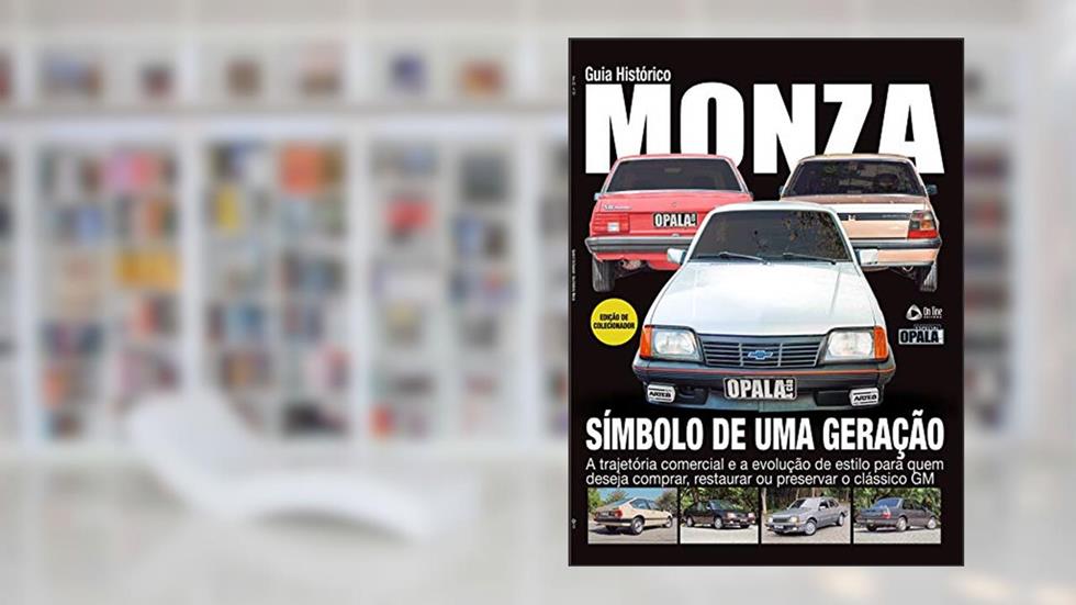 Opala & Cia - Especial: Guia histórico Monza, do autor On Line Editora