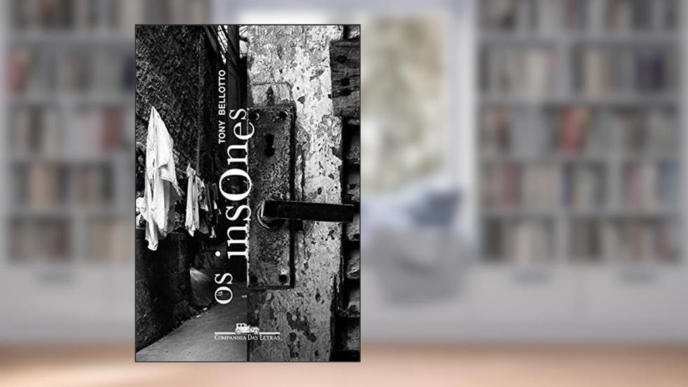 Os insones, do autor Tony Bellotto