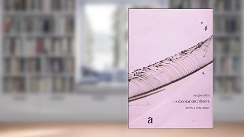 Capa de O Sonhador Insone, do autor Sergio Cohn