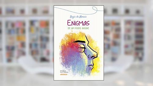 Capa de Enigmas de um Rosto Insone, do autor Regis de Morais