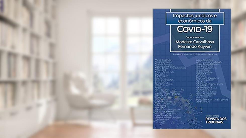 Impactos Jurídicos E Econômicos Da Covid-19, do autor Fernando Kuyven; Modesto Carvalhosa