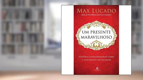 Capa de Um Presente Maravilhoso, do autor Max Lucado