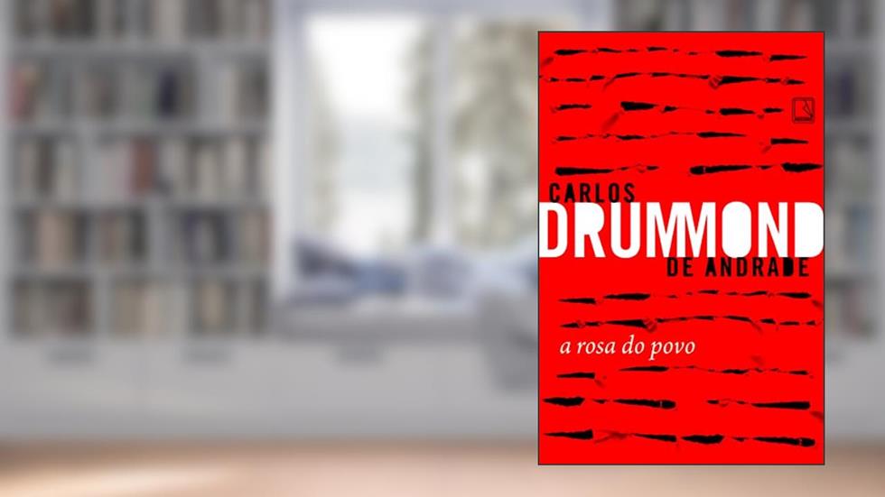 A rosa do povo, do autor Carlos Drummond de Andrade