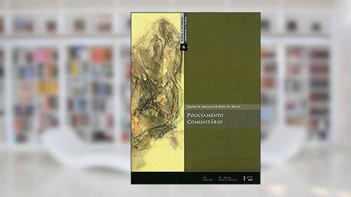 Capa de Policiamento Comunitário Questões e Práticas Através do Mundo, do autor Jerome H Skolnick; David H. Bayley