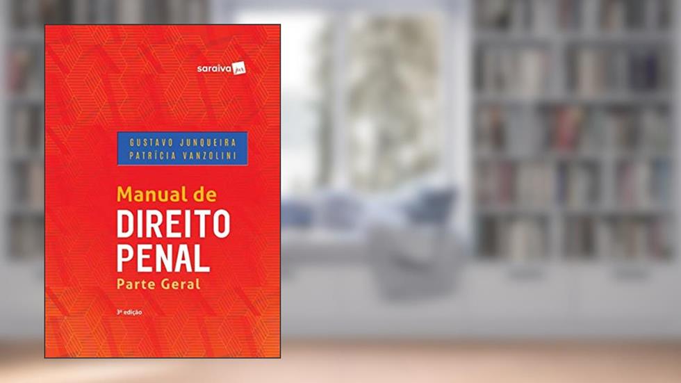 Manual de Direito Penal. Parte Geral, do autor Gustavo Junqueira; Patrícia Vanzolini