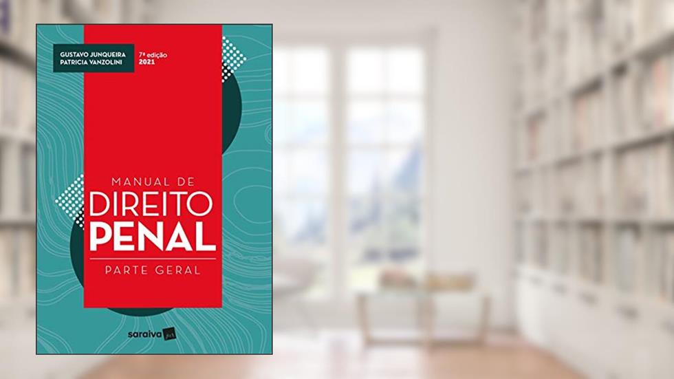 Manual de Direito Penal: Parte Geral, do autor Gustavo Junqueira; Patrícia Vanzolini