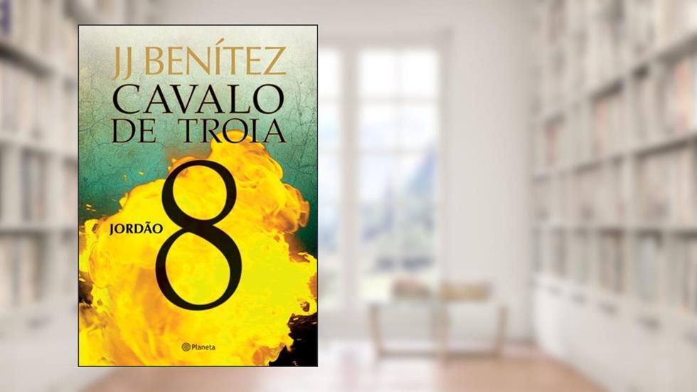 Cavalo de Tróia 8 - Jordão, do autor J.J. Benitez