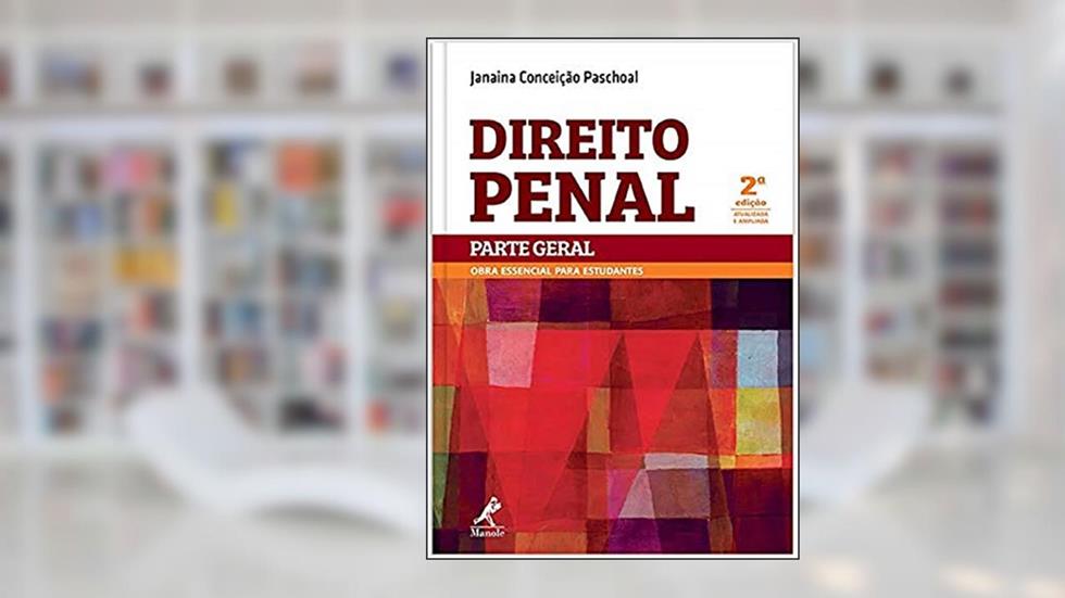 Direito penal: Parte geral - Obra essencial para estudantes, do autor Janaina Conceição Paschoal