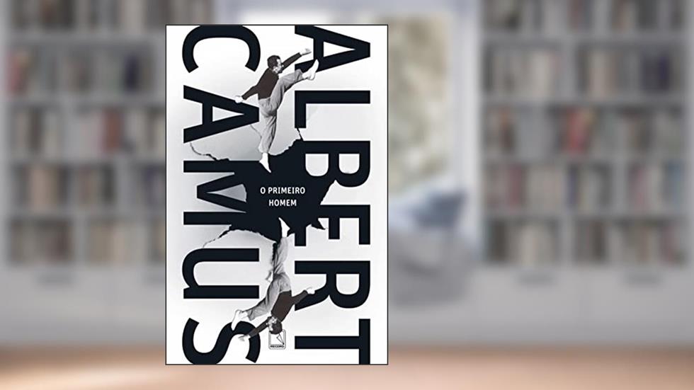 O primeiro homem, do autor Albert Camus