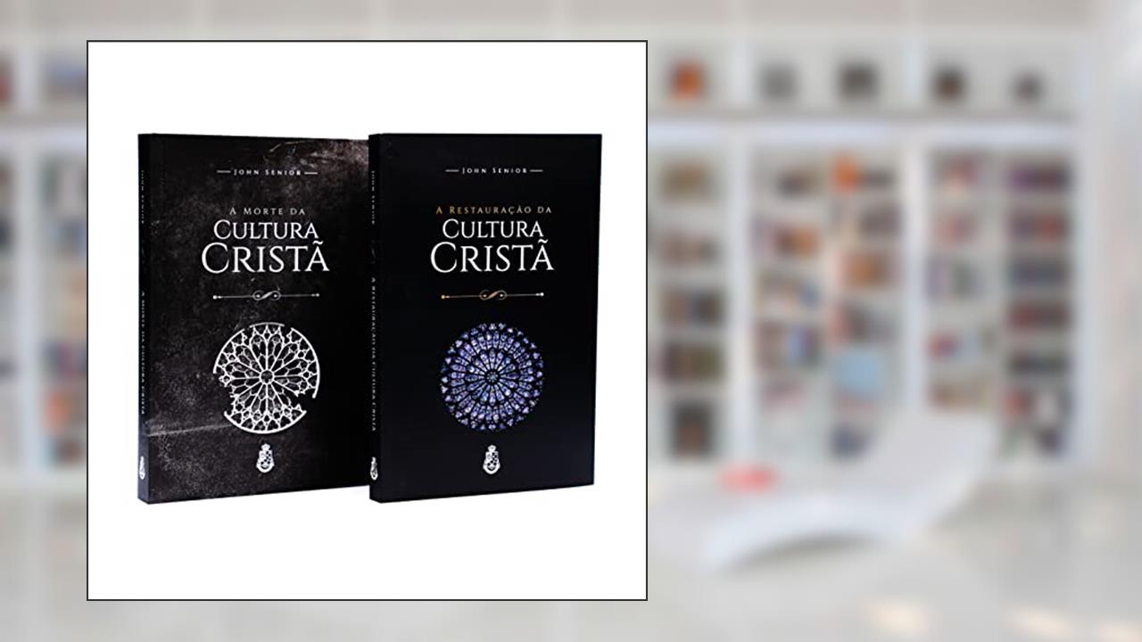 Combo: Morte e Restauração da Cultura Cristã (2 livros), do autor John Senior