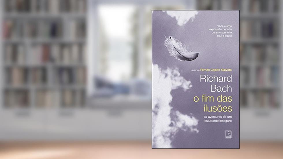 O fim das ilusões, do autor Richard Bach