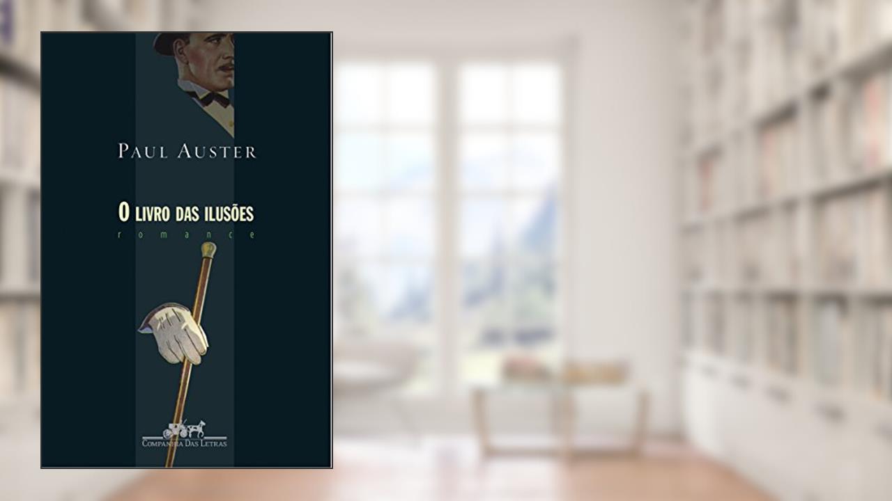 O livro das ilusões, do autor Paul Auster