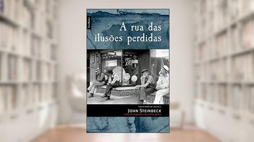 Capa de A rua das ilusões perdidas (edição de bolso), do autor John Steinbeck