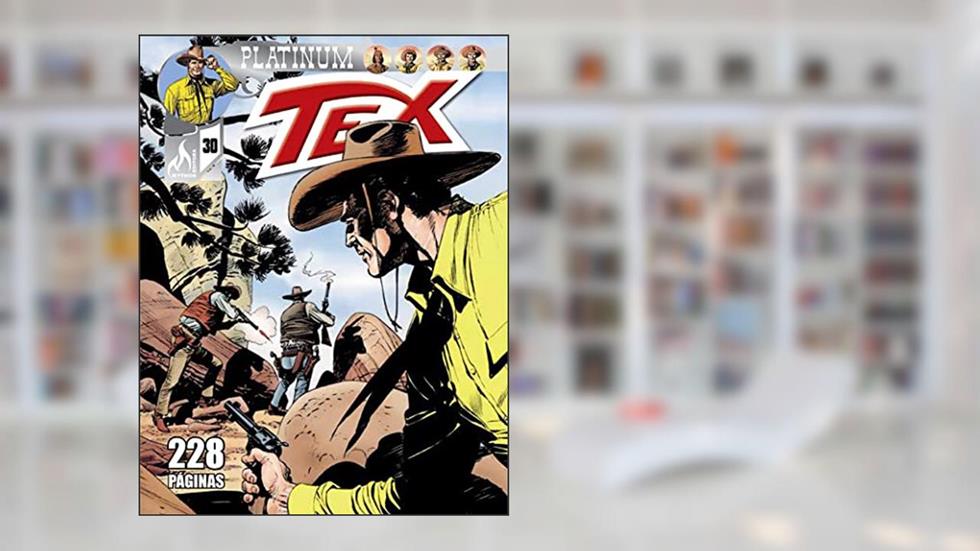 Tex Platinum Nº 30: Batismo de fogo / O substituto, do autor Claudio Nizzi