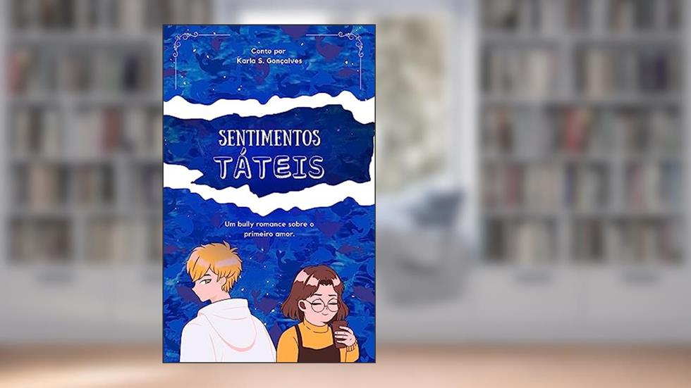 Sentimentos Táteis, do autor Karla S. Gonçalves