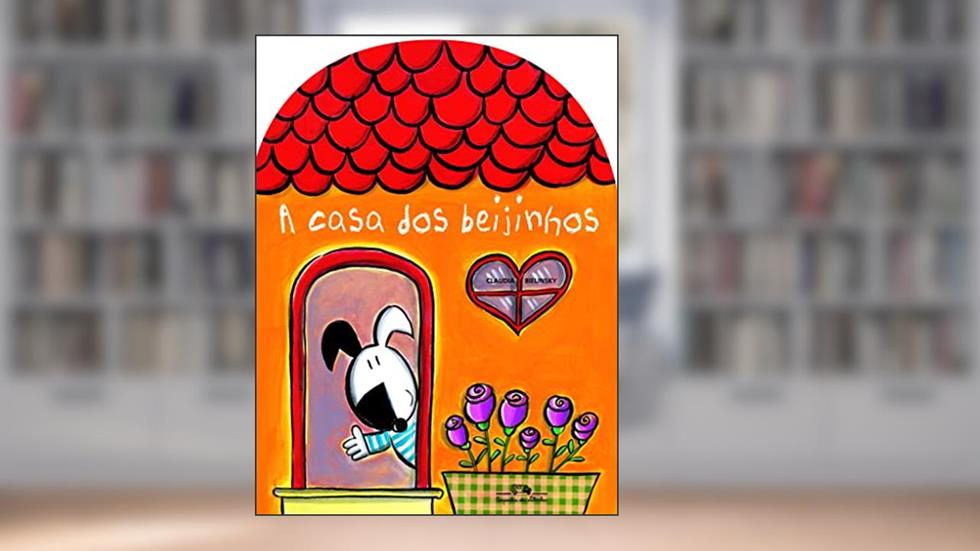 A casa dos beijinhos, do autor Claudia Bielinsky