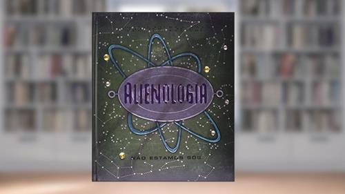 Capa de Alienologia, do autor Dugald A. Steer