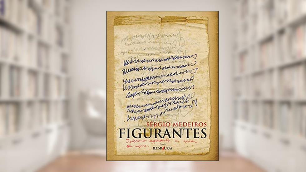 Figurantes, do autor Sérgio Medeiros
