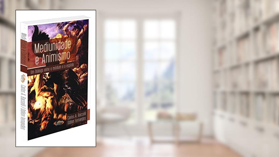 Mediunidade e Animismo - Um Diálogo Entre o Médium e o Espírito, do autor Vários Autores