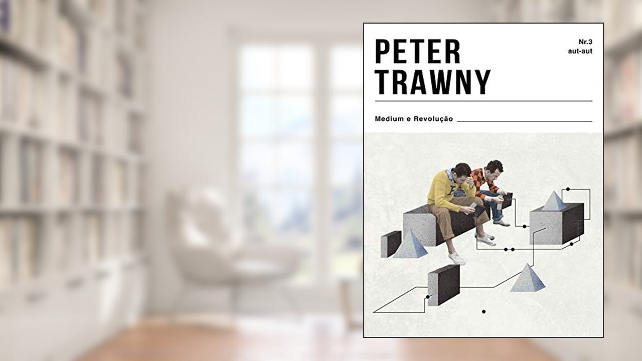 Medium e revolução, do autor Peter Trawny