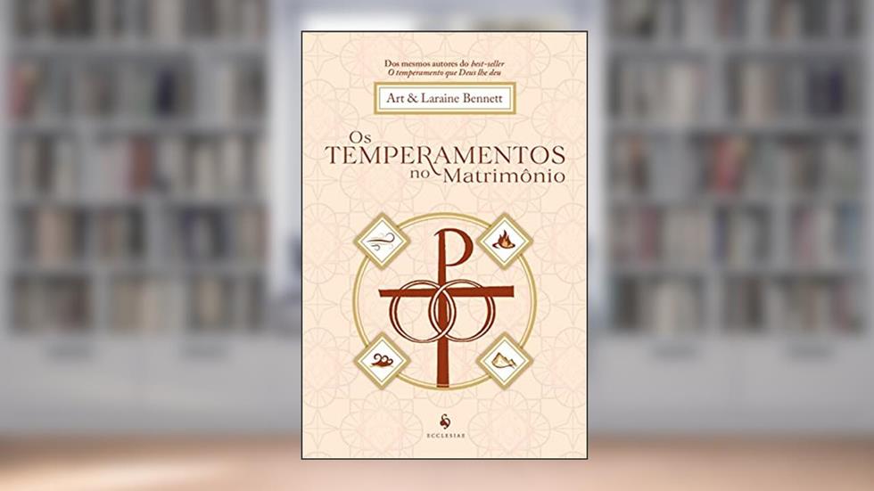 Os Temperamentos No Matrimônio, do autor Laraine Bennett; art Bennett