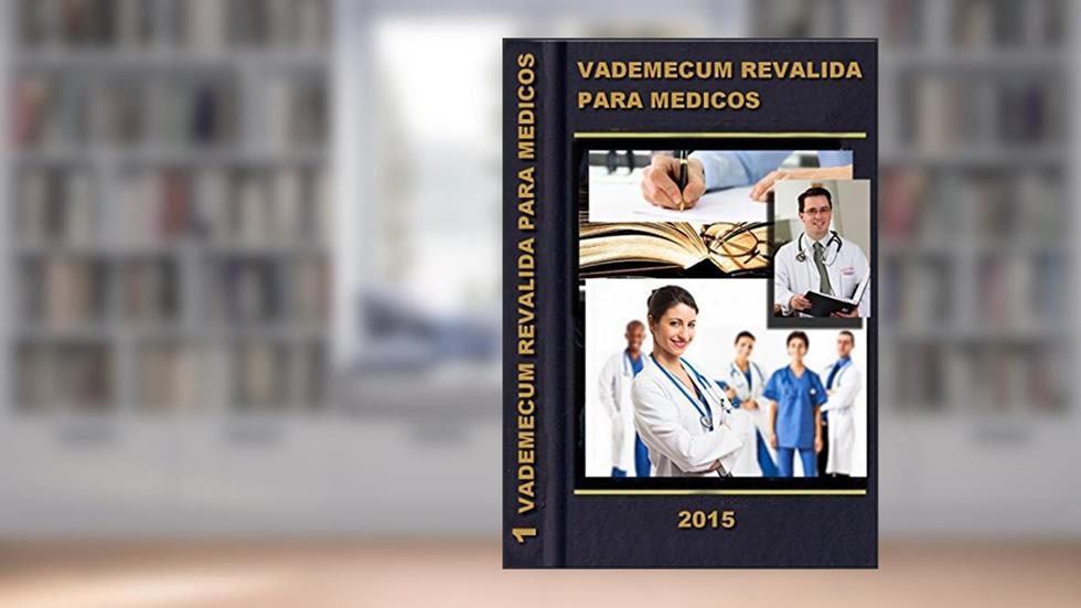 VADE-MÉCUM REVALIDA: Teoria, Pratica e Questões comentadas (Manuais Médicos Livro 1), do autor R. Augusto